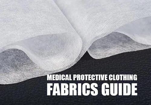 6 Key Guidelines for Medical Protective Clothing Fabrics
