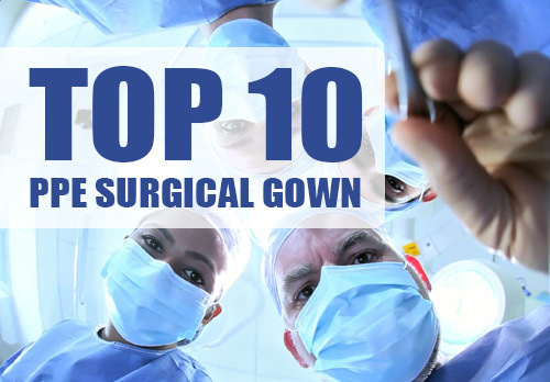 latest company news about Top 10 PPE Surgical Gown Manufacturers in China